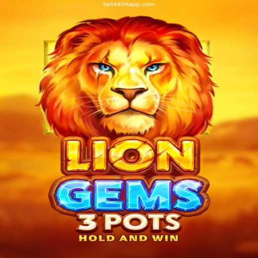 Discover the Thrills of LionGems3pots